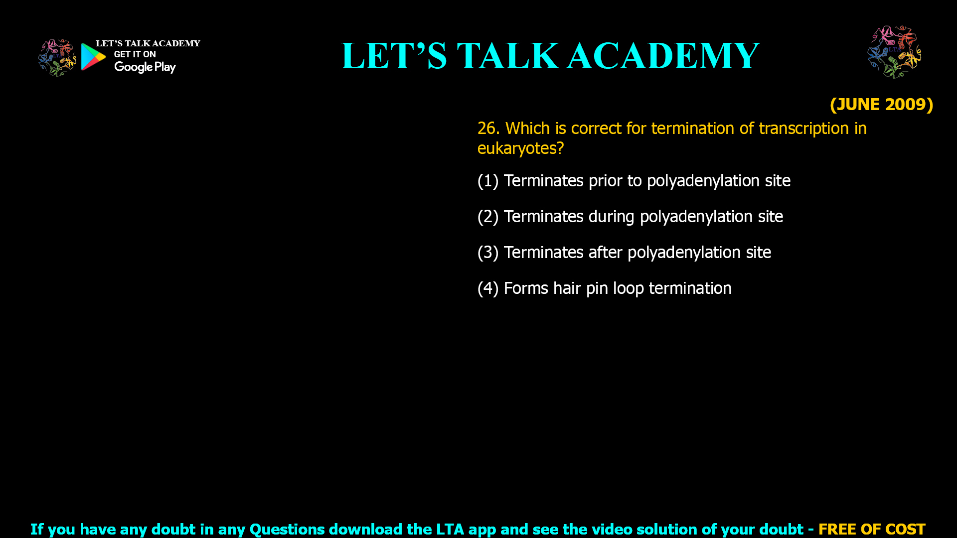 Eukaryotic transcription termination by RNA polymerase II occurs after the polyadenylation site, following cleavage of the pre-mRNA.