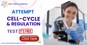 CSIR NET Life Science Free Test on Cell Cycle and Regulation by Let’s Talk Academy