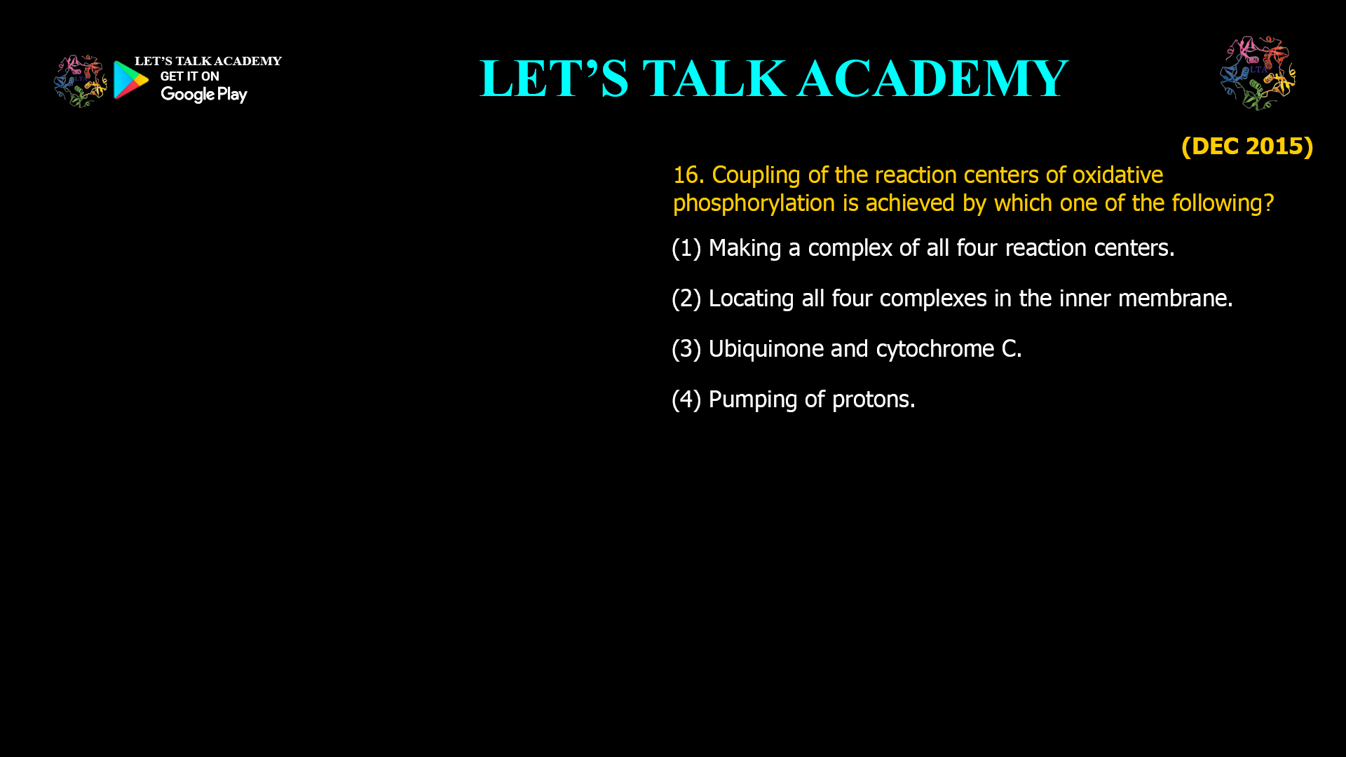 Title: How Coupling of Reaction Centers Is Achieved in Oxidative Phosphorylation: The Role of Proton Pumping Slug: coupling-oxidative-phosphorylation-proton-pumping Meta Description: Discover how coupling in oxidative phosphorylation is achieved primarily through proton pumping across the mitochondrial inner membrane, linking electron transport to ATP synthesis via chemiosmosis. Oxidative phosphorylation is the fundamental process by which cells convert energy from nutrients into ATP, the universal energy currency. This process involves two tightly coupled sets of reactions: electron transport through a series of complexes and the synthesis of ATP by ATP synthase. Understanding how these reactions are coupled is key to grasping cellular bioenergetics. What Is Coupling in Oxidative Phosphorylation? Coupling refers to the mechanism that links the energy-releasing electron transport reactions to the energy-requiring ATP synthesis. Without coupling, electron transport and ATP synthesis would occur independently, and energy would be lost as heat rather than stored in ATP. The Four Complexes and Their Location The electron transport chain (ETC) consists of four major protein complexes (Complexes I-IV) embedded in the mitochondrial inner membrane. Electrons flow from NADH and FADH2 through these complexes to oxygen, the terminal electron acceptor. How Is Coupling Achieved? The key to coupling is proton pumping: As electrons pass through Complexes I, III, and IV, these complexes actively pump protons (H⁺ ions) from the mitochondrial matrix into the intermembrane space. This proton translocation creates an electrochemical proton gradient across the inner membrane, known as the proton motive force (PMF). The PMF stores potential energy in the form of a proton concentration gradient and an electrical potential difference. ATP synthase (Complex V) harnesses this proton motive force by allowing protons to flow back into the matrix, using the energy released to phosphorylate ADP to ATP. This process of using the proton gradient to drive ATP synthesis is called chemiosmosis. Why Other Options Are Not the Primary Coupling Mechanism Option Explanation Correctness (1) Making a complex of all four reaction centers While complexes are located in the membrane, they do not form a single complex for coupling. Incorrect (2) Locating all four complexes in inner membrane Location is necessary but not sufficient for coupling; coupling requires energy transduction. Incorrect (3) Ubiquinone and cytochrome C These are mobile electron carriers, facilitating electron transfer but not coupling ATP synthesis. Incorrect (4) Pumping of protons Proton pumping creates the proton motive force that couples electron transport to ATP synthesis. Correct Supporting Explanation from Chemiosmotic Theory Peter Mitchell’s chemiosmotic theory revolutionized understanding of oxidative phosphorylation by proposing that the energy from electron transport is conserved as a proton gradient across the inner mitochondrial membrane. This gradient then drives ATP synthesis. The proton pumping by ETC complexes is the fundamental coupling mechanism that links the redox reactions to ATP production. Summary Coupling in oxidative phosphorylation is achieved by pumping protons across the inner mitochondrial membrane during electron transport. This proton gradient (proton motive force) drives ATP synthesis by ATP synthase. Electron carriers like ubiquinone and cytochrome c facilitate electron transfer but do not couple reactions. The physical location of complexes is important but not the mechanism of coupling itself. Final Answer: (4) Pumping of protons