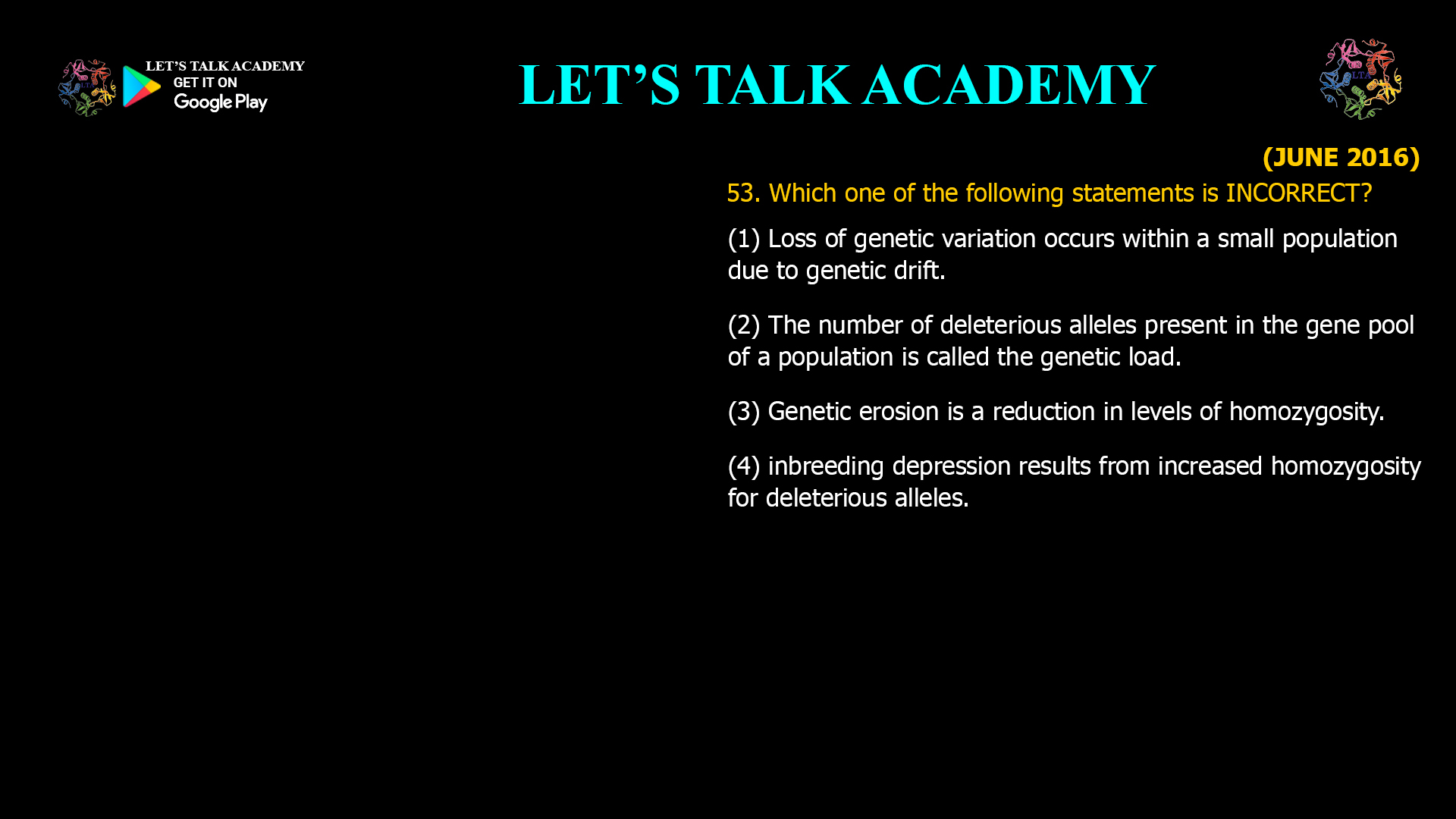 Discover which statement about genetic variation, genetic drift, genetic load, and inbreeding depression in small populations is incorrect. Learn the facts behind genetic erosion and population genetics.