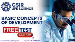 CSIR NET Life Science Free Test on Basic Concepts of Development by Let’s Talk Academy