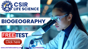 CSIR NET Life Science Free Test on Biogeography