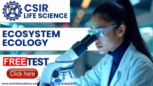 CSIR NET Life Science Free Test on Ecosystem Ecology – Practice with Exam-Like Questions