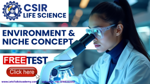 CSIR NET Life Science Free Test Environment and Niche Concept