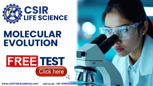 CSIR NET Life Science Free Test on Molecular Evolution – Practice with Let’s Talk Academy