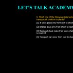 9. Which one of the following statements is correct for the transport of cytokinin in plants? (1) It takes place only from root to shoot. (2) it takes place only from shoot to root (3) Root and shoot make their own cytqk,n, therefore. no transport is required. (4) Transport can occur from root to shoot and vice versa.