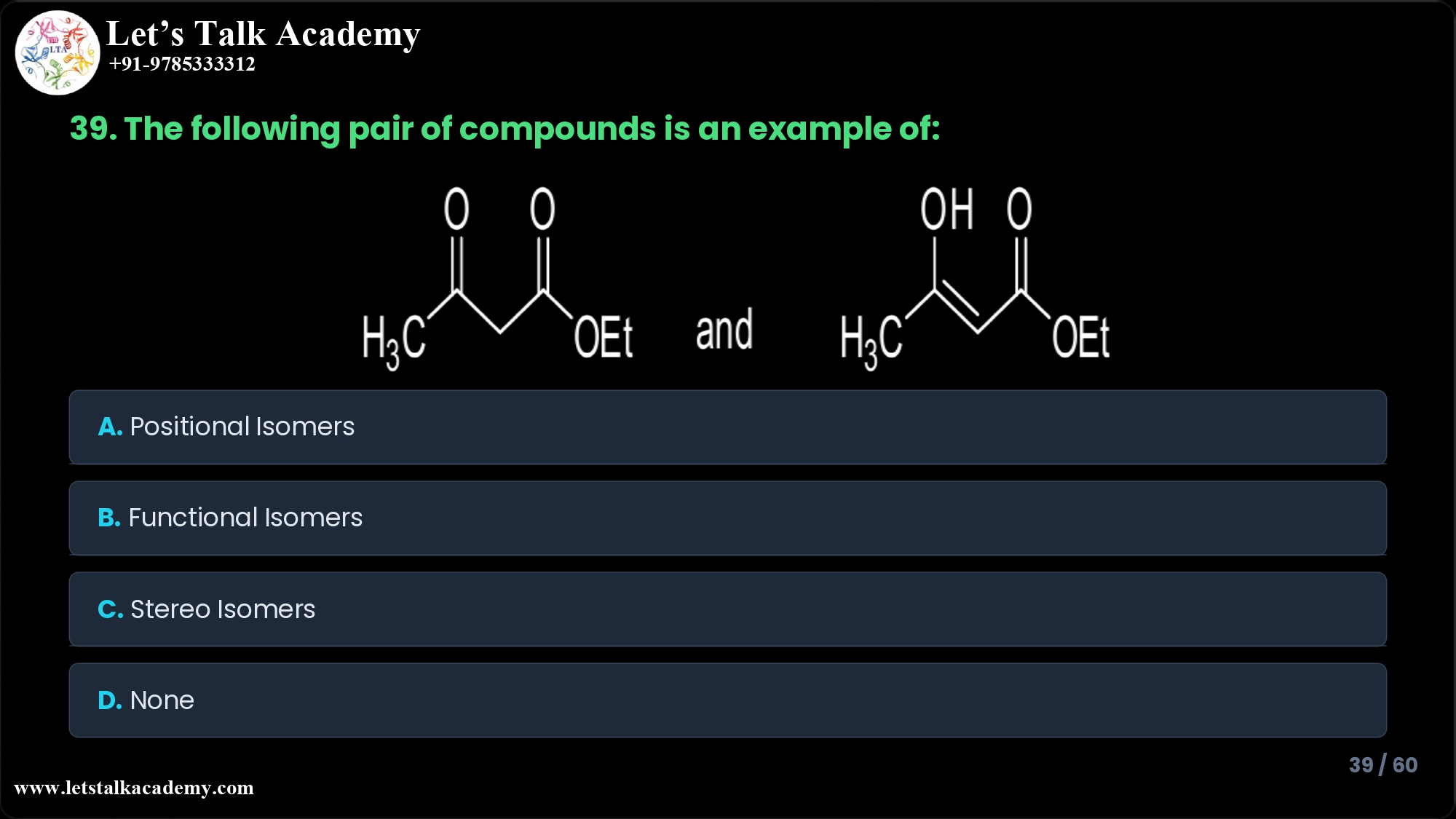 39. The following pair of compounds is an example of
