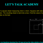 13. The figure is of a square sheet measuring 10cm x 10cm. Squares with side a cm are cut out from the four corners. The resulting sheet is bent into a box. Find the value of a that maximizes the volume of the box so formed. a. 5 b. 3/5 c. 5/3 d. 4
