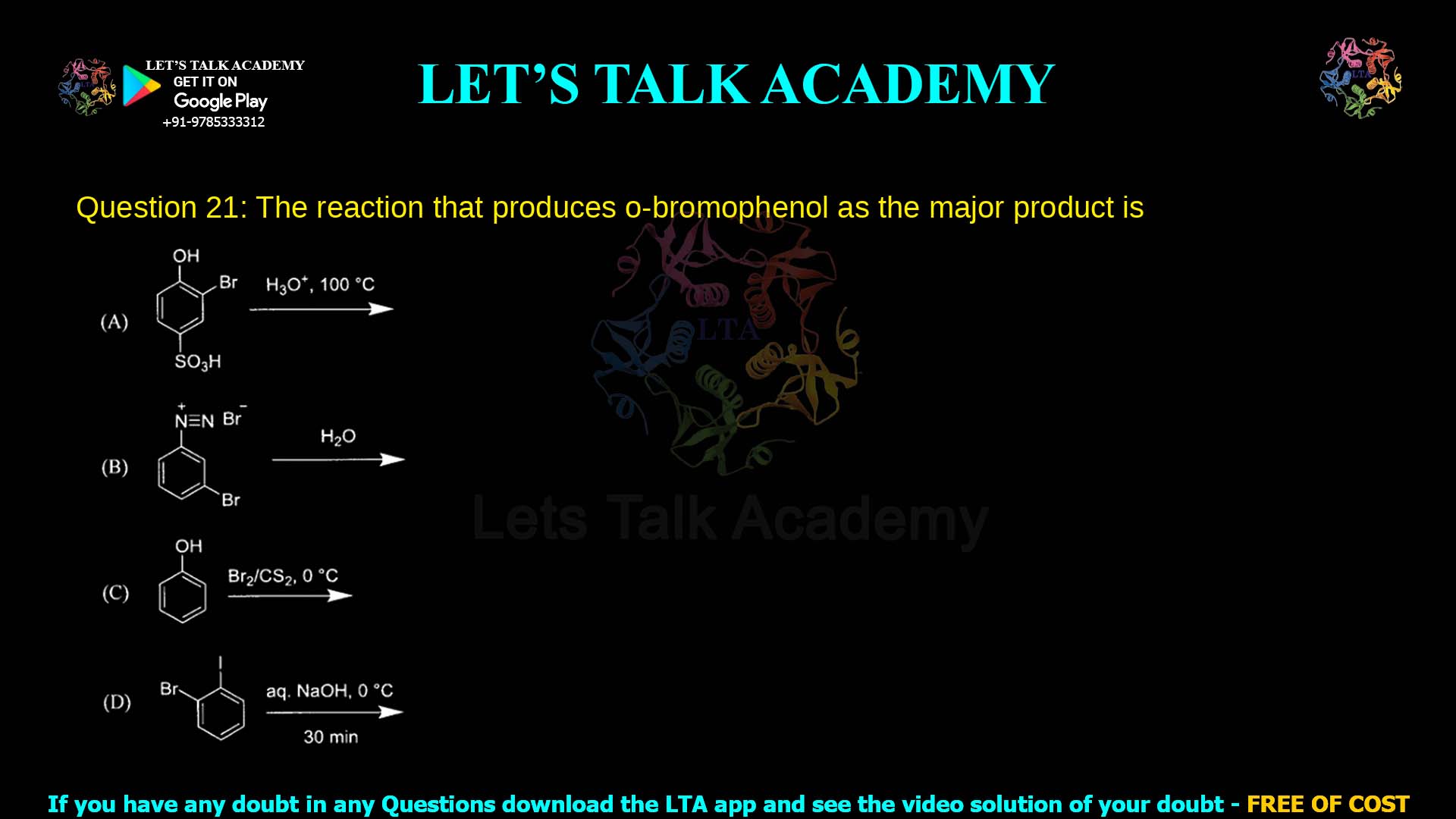 Q21. The reaction that produces o-bromophenol as the major product is