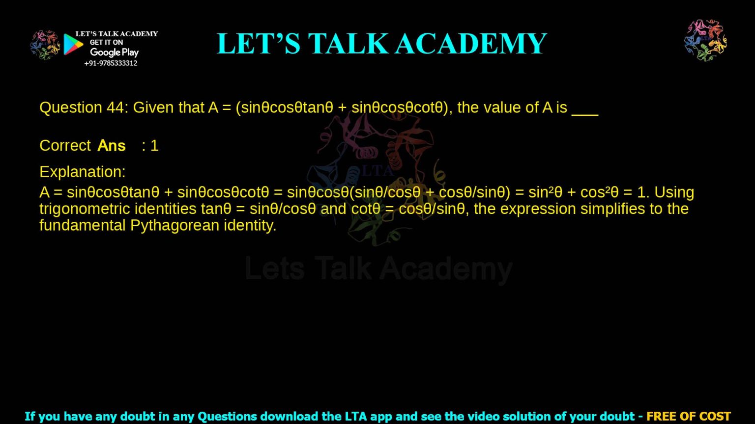 Simplify sinθ cosθ (tanθ + cotθ) to 1 - CSIR NET LIFE SCIENCE COACHING ...