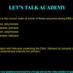 7. What is the correct order of action of these enzymes during DNA replication? a. helicase, primase, polymerase b. helicase, polymerase, primase c. primase, helicase, polymerase d. polymerase, primase, helicase