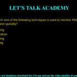 Q.27 Which one of the following techniques is used to monitor RNA transcripts, both temporally and spatially? (A) Northern blotting (B) In situ hybridization (C) Southern blotting (D) Western blotting