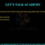Q.18 The amount of air that moves into the lungs with each normal inspiration is known as 1. inspiratory reserve volume 2. expiratory reserve volume 3. vital capacity 4. tidal volume