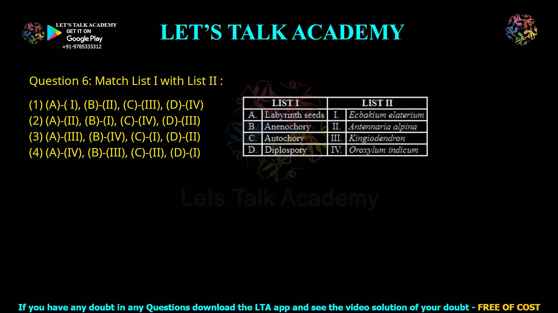 Q.6 Match List I with List II : List I Fruiting body List II Sub-division/order (A) Cleistothecium (I) Hemiascomycetes (B) Asci (naked) (II) Erysiphales (C) Apothecium (III) Pyrenomycetes (D) Perithecium (IV) Discomycetes Choose the correct answer from the options given below: (1) (A)-(I), (B)-(II), (C)-(III), (D)-(IV) (2) (A)-(II), (B)-(I), (C)-(IV), (D)-(III) (3) (A)-(III), (B)-(IV), (C)-(I), (D)-(II) (4) (A)-(IV), (B)-(III), (C)-(II), (D)-(I)