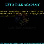 Q.70 Mendel's first three postulates include: A. Linkage of genes B. Unit factors in pairs C. Dominance/Recessiveness D. Monohybrid cross E. Segregation Choose the correct answer from the options given below: A, B, E only C, D, A only B, C, E only A, B, D, E only