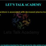15. Metabolic acidosis is associated with decreased plasma level of  (A) bicarbonate (B) lactate (C) oxygen (D) urea