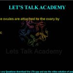 2. In plants, the ovules are attached to the ovary by (A) Placenta (B) Synergids (C) Embryo sac (D) Tube cells