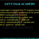 24. Proenzyme pepsinogen is secreted from ‘P’ of gastric mucosa and converted into active enzyme pepsin on exposure to ‘Q’ secreted from ‘R’. Choose the CORRECT combination of P, Q and R. (A) P - chief cells Q - hydrochloric acid R –  oxyntic cells (B) P - parietal cells Q – enterokinase  R - chief cells (C) P - oxyntic cells Q - hydrochloric acid R – parietal cells (D) P - peptic cells Q – gastrin R - oxyntic cells