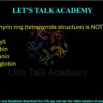 20.The porphyrin ring (tetrapyrrole structure) is NOT found in functional                     (A) chlorophyll  (B) hemoglobin  (C) hemocyanin  (D) leghemoglobin