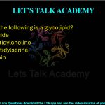 7. Which of the following is a glycolipid? (A) Cerebroside (B) Phosphatidylcholine (C) Phosphatidylserine (D) Cardiolipin