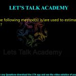 8. Which of the following method(s) is/are used to estimate protein concentration?  (A) Anthrone (B) Biuret (C) Bradford (D) Lowry