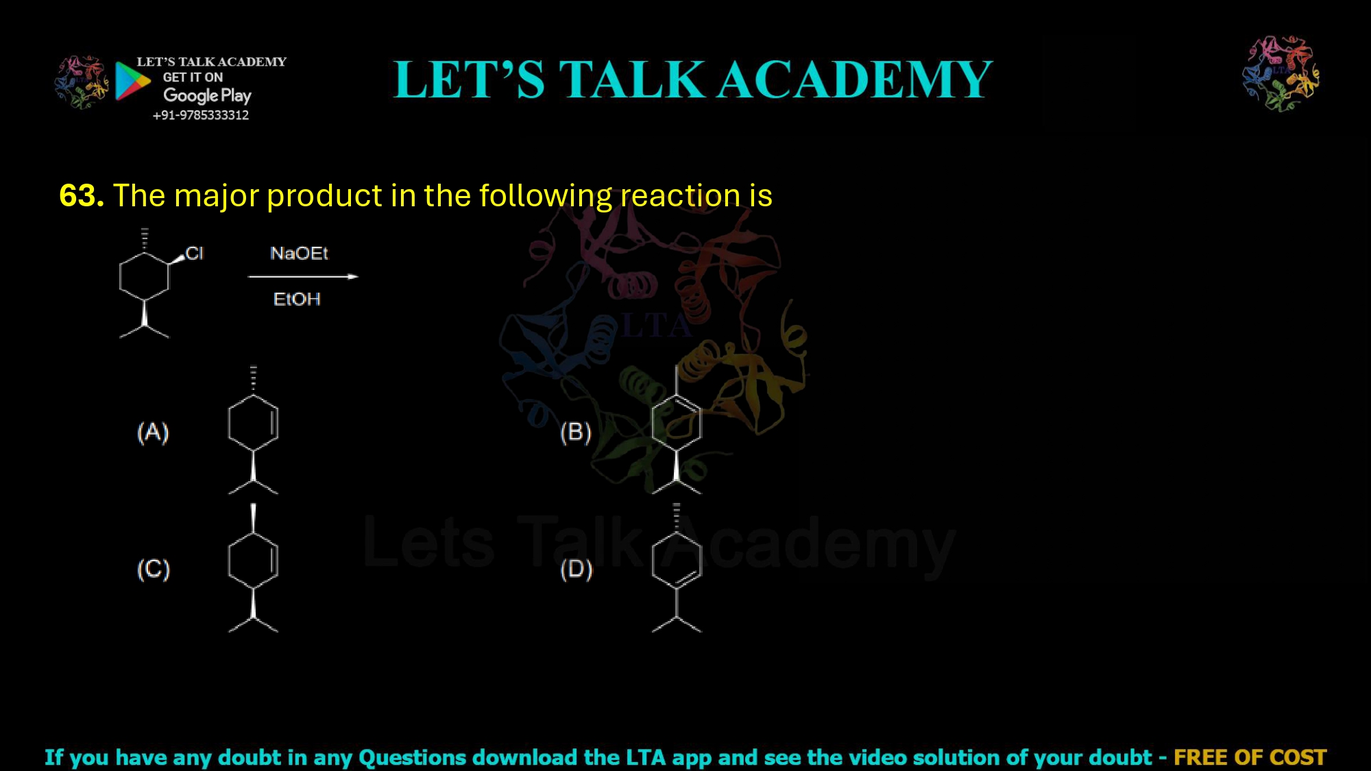 63. The major product in the following reaction is