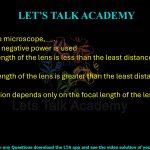 32. In a simple microscope, .     (A) a lens with negative power is used (B) the focal length of the lens is less than the least distance for clear vision (C) the focal length of the lens is greater than the least distance for clear vision (D) magnification depends only on the focal length of the lens