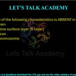44. Which one of the following characteristics is ABSENT in Archaea?  (A)Pseudomurein (B)Paracrystalline surface layer (S-layer) (C) Peptidoglycan (D) Circular chromosome