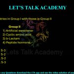 44. Match the entries in Group I with those in Group II. Group I P) Proline Q) Oxytocin R) Aspartame S) Penicillin Group II 1) Artificial sweetener 2) Cyclic amino acid 3) β-Lactam 4) Peptide hormone (A) P-2, Q-4, R-1, S-3 (B) P-3, Q-1, R-4, S-2 (C) P-4, Q-3, R-1, S-2 (D) P-2, Q-1, R-4, S-3