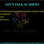 45. Which one of the following animal viruses contains double stranded RNA as genetic material? (A) Influenza virus (B) Rous sarcoma virus (C) Polio virus (D) Reovirus