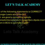 45. Which one of the following statements is correct? (A) BF3 is a stronger Lewis acid than BI3. (B) CO and CN− are good π-accepting ligands. (C) cis-Diamminedichloroplatinum(II) has zero dipole moment. (D) Central atom in BCl3 is sp3 hybridized.