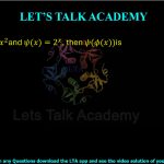 52. If φ(x) = x² and ψ(x) = 2ˣ, then ψ(φ(x)) is: (A) 2x² (B) x² (C) 22x (D) x2x
