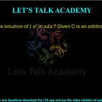 54. What is the solution of ∫ 𝑥2 ln 𝑥𝑑𝑥 ? Given C is an arbitrary constant.