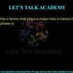 9. In bacteria, the σ factor that plays a major role in transcription during the stationary phase is (A) σ⁷⁰ (B) σ⁵⁴ (C) σ²⁸ (D) σ³²
