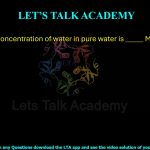9. The molar concentration of water in pure water is _____ M (rounded off to 1 decimal).