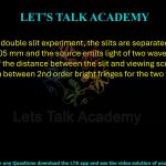 68. In Young’s double slit experiment, the slits are separated by a distance of 0.05 mm and the source emits light of two wavelengths 450 and 520 nm. If the distance between the slit and viewing screen is 2 m, the separation between 2nd order bright fringes for the two wavelengths is _____cm.           