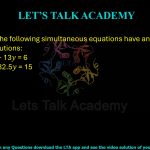 59. For a = ____, the following simultaneous equations have an infinite number of solutions: 10x + 13y = 6 ax + 32.5y = 15